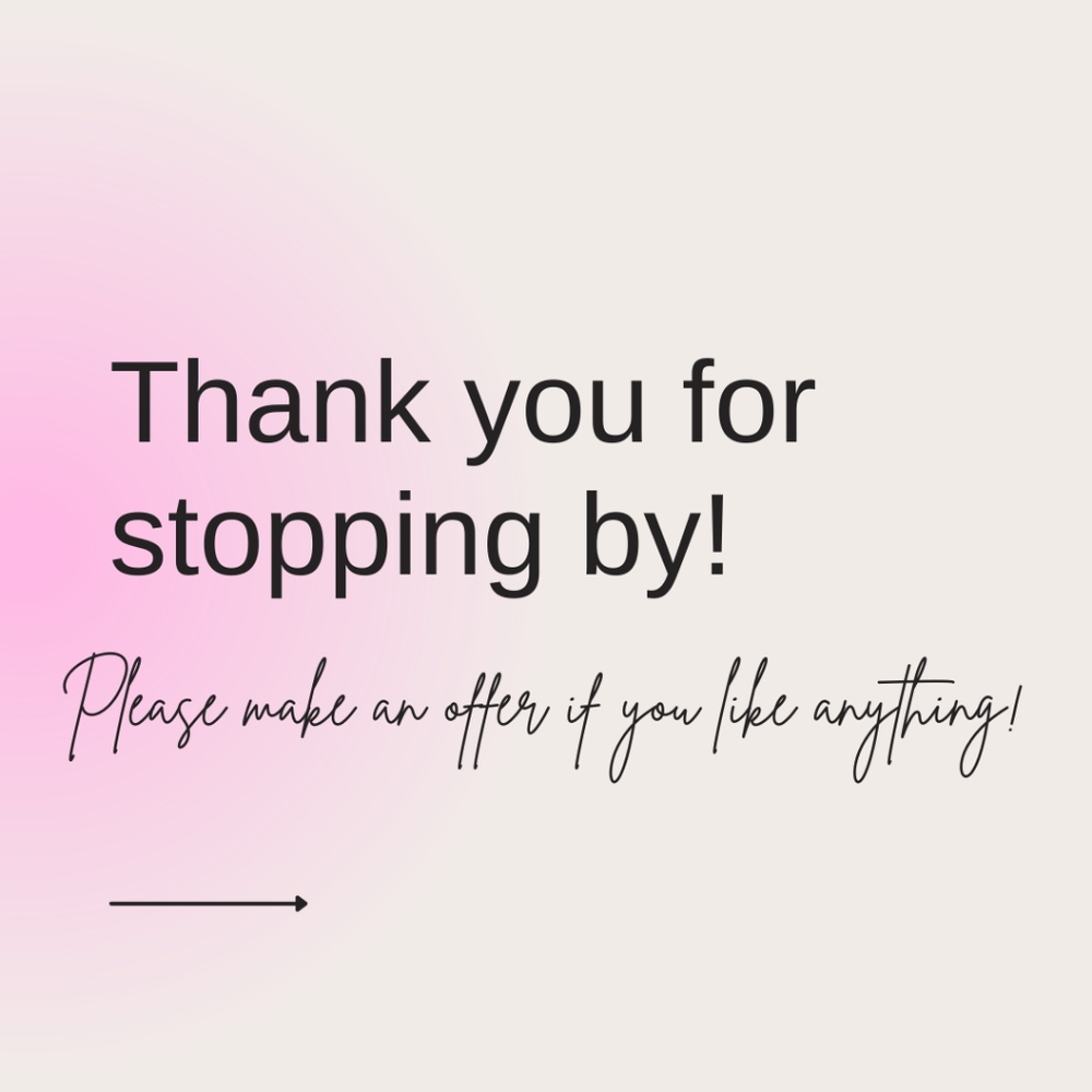 Hey there! Thanks for stopping by! If you like something make an offer!